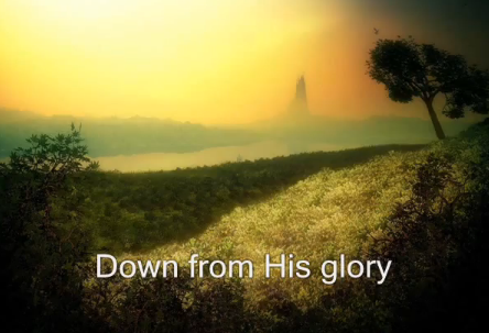Down  From His Glory